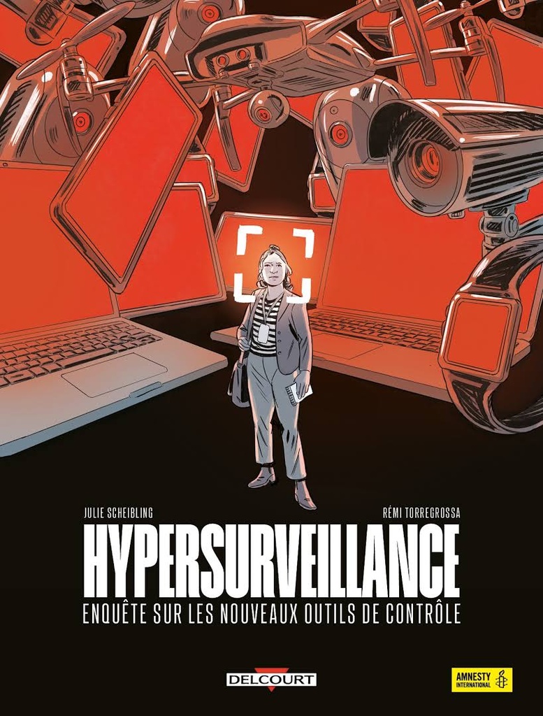 L’hypersurveillance, la dystopie ordinaire